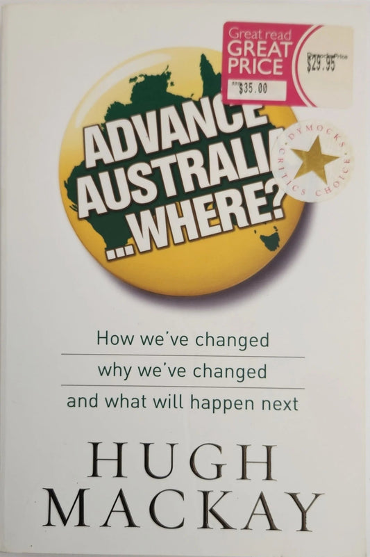 Advance Australia - Where? - Oakmont Books