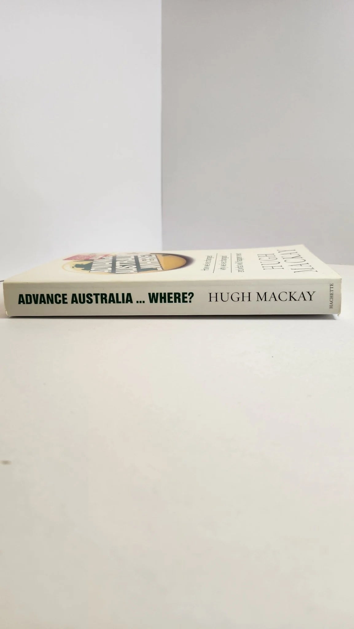 Advance Australia - Where? - Oakmont Books