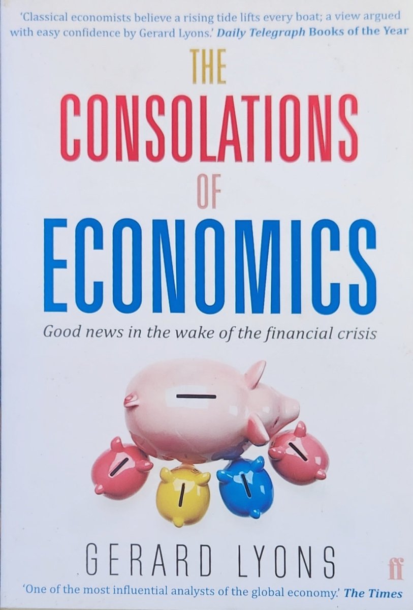 Consolations of Economics - Oakmont Books