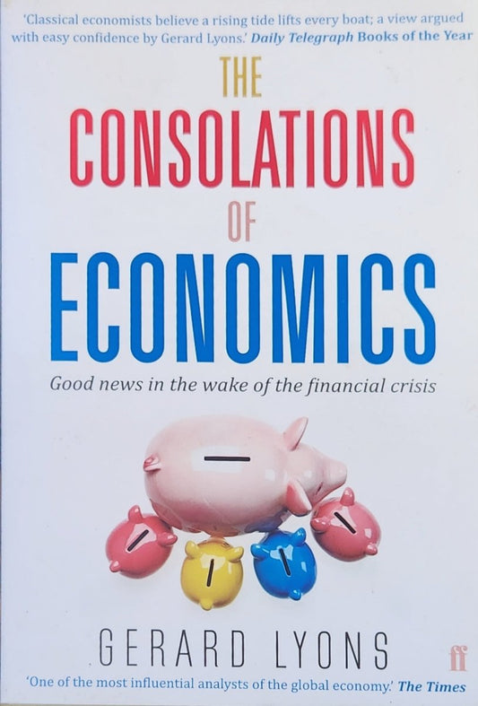 Consolations of Economics - Oakmont Books