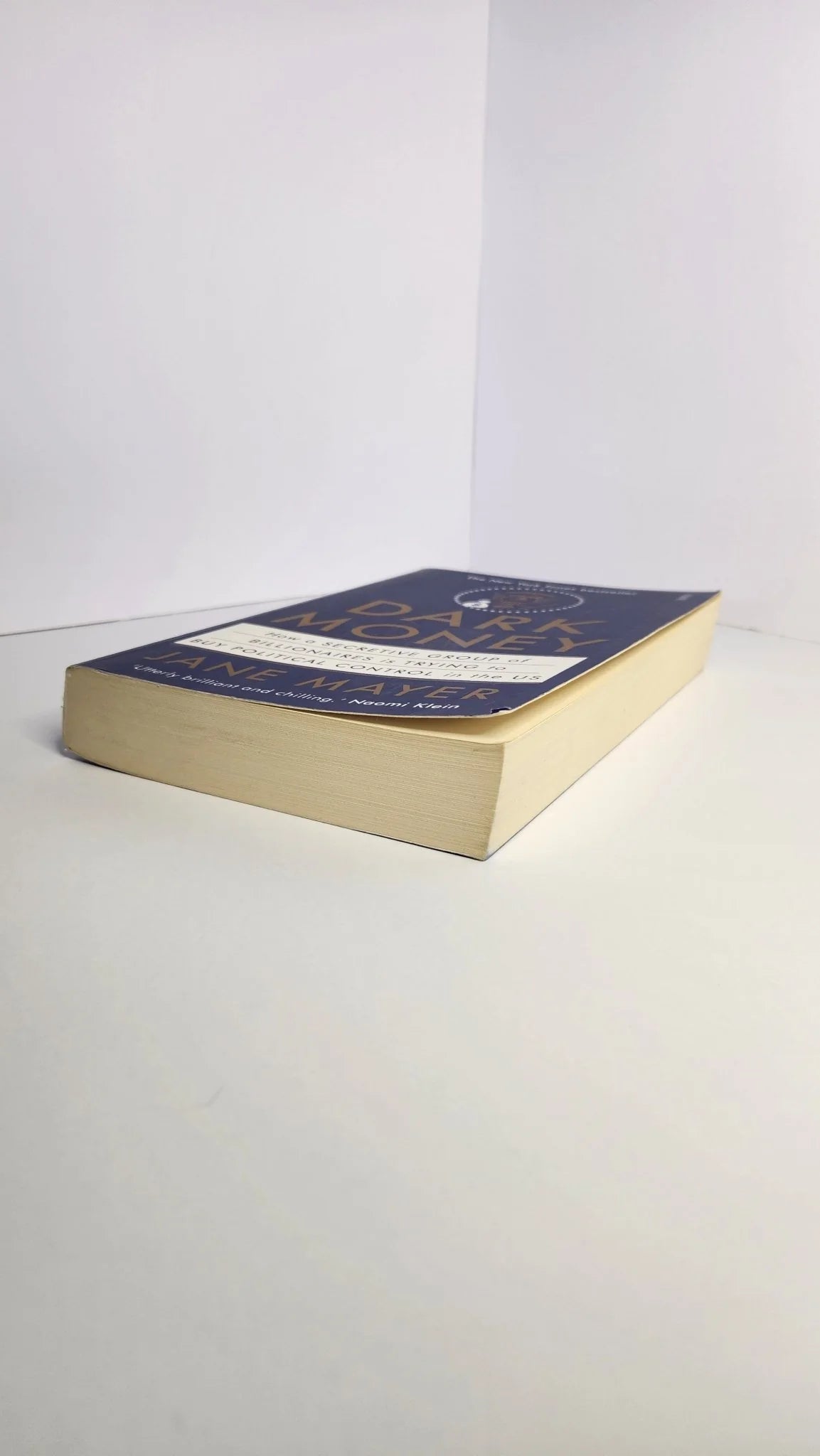 Dark Money. How a Secretive Group of Billionaires is Trying to Buy Political Control in the US - Oakmont Books