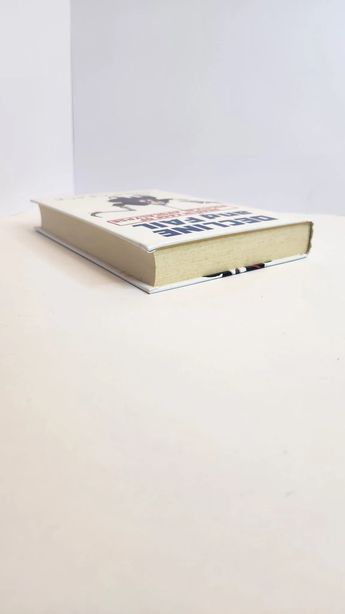 Decline and Fail: Read in Case of Political Apocalypse - Oakmont Books