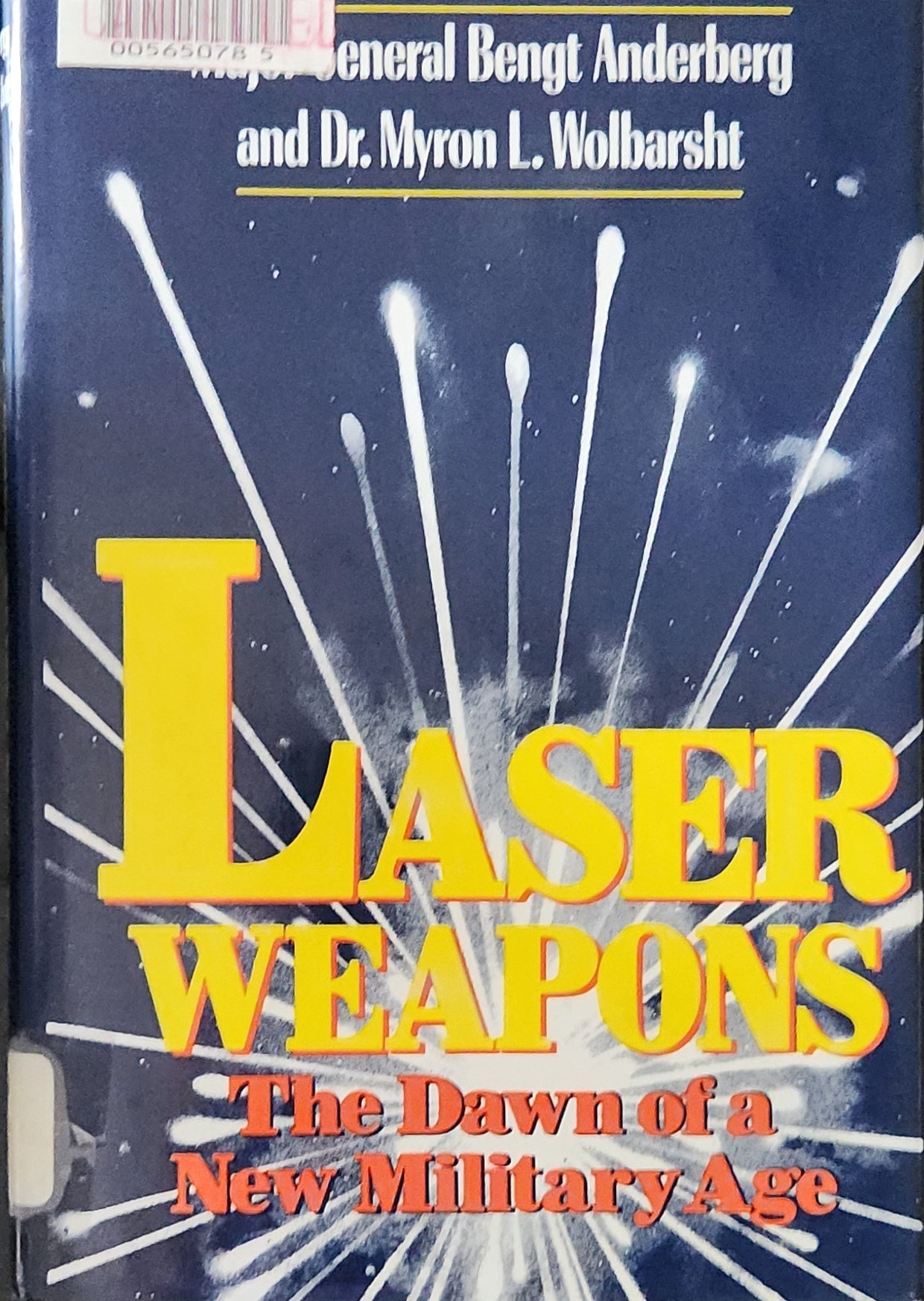 Laser Weapons: The Dawn Of A New Military Age (1st EDITION) - Oakmont Books