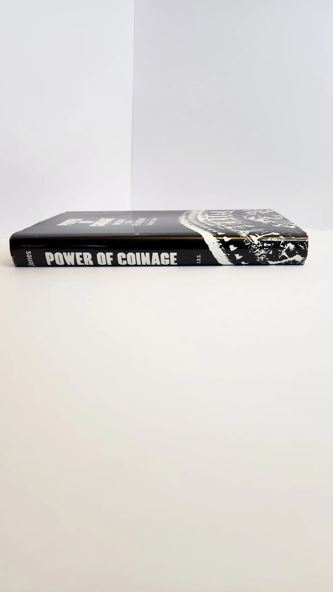 Power of Coinage: Hindsight of a Fed Watcher (1st EDITION) - Oakmont Books