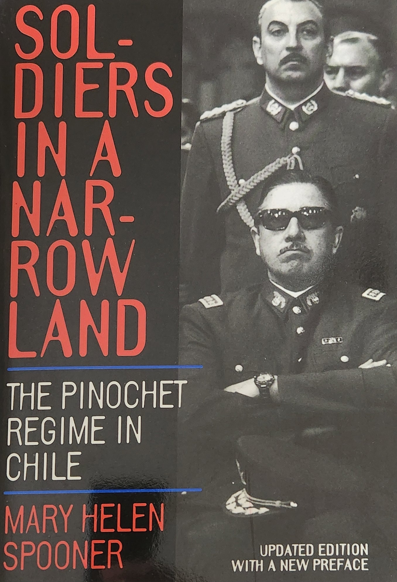 Soldiers in a Narrow Land: The Pinochet Regime in Chile - Oakmont Books