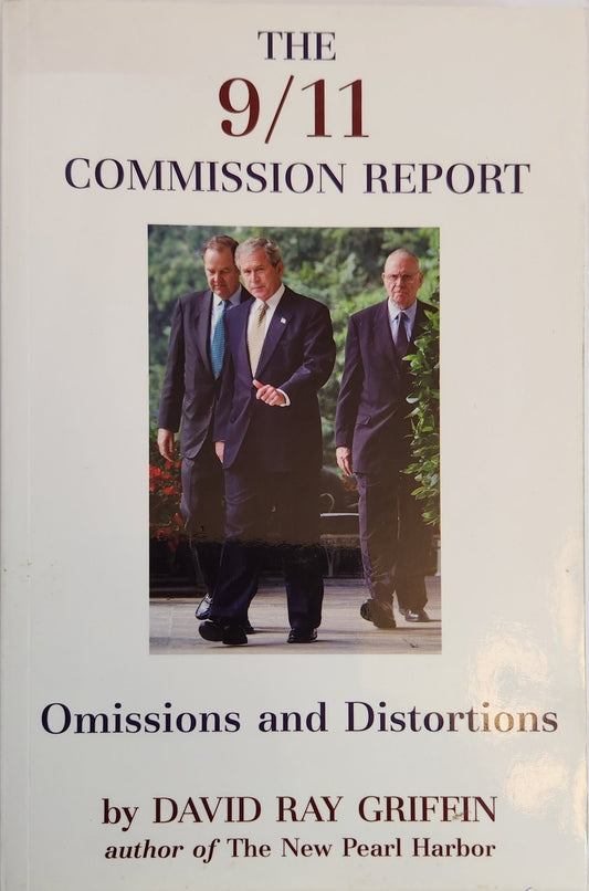 The 9/11 Commission Report: Omissions and Distortions - My Store