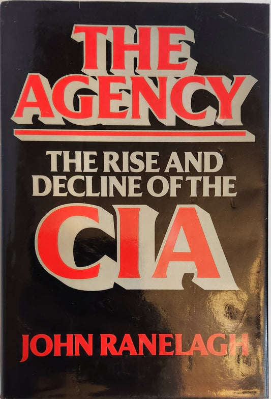 The Agency: The Rise and Decline of the CIA - My Store