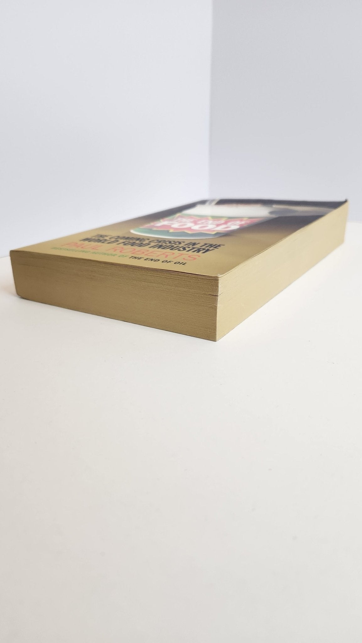 The End Of Food. The Coming Crisis in the World Food Industry - My Store