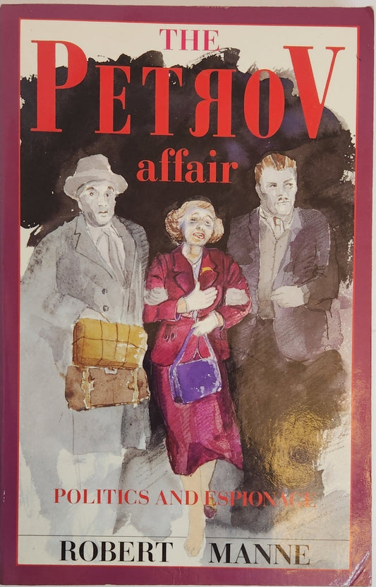 The Petrov Affair: Politics and Espionage - My Store