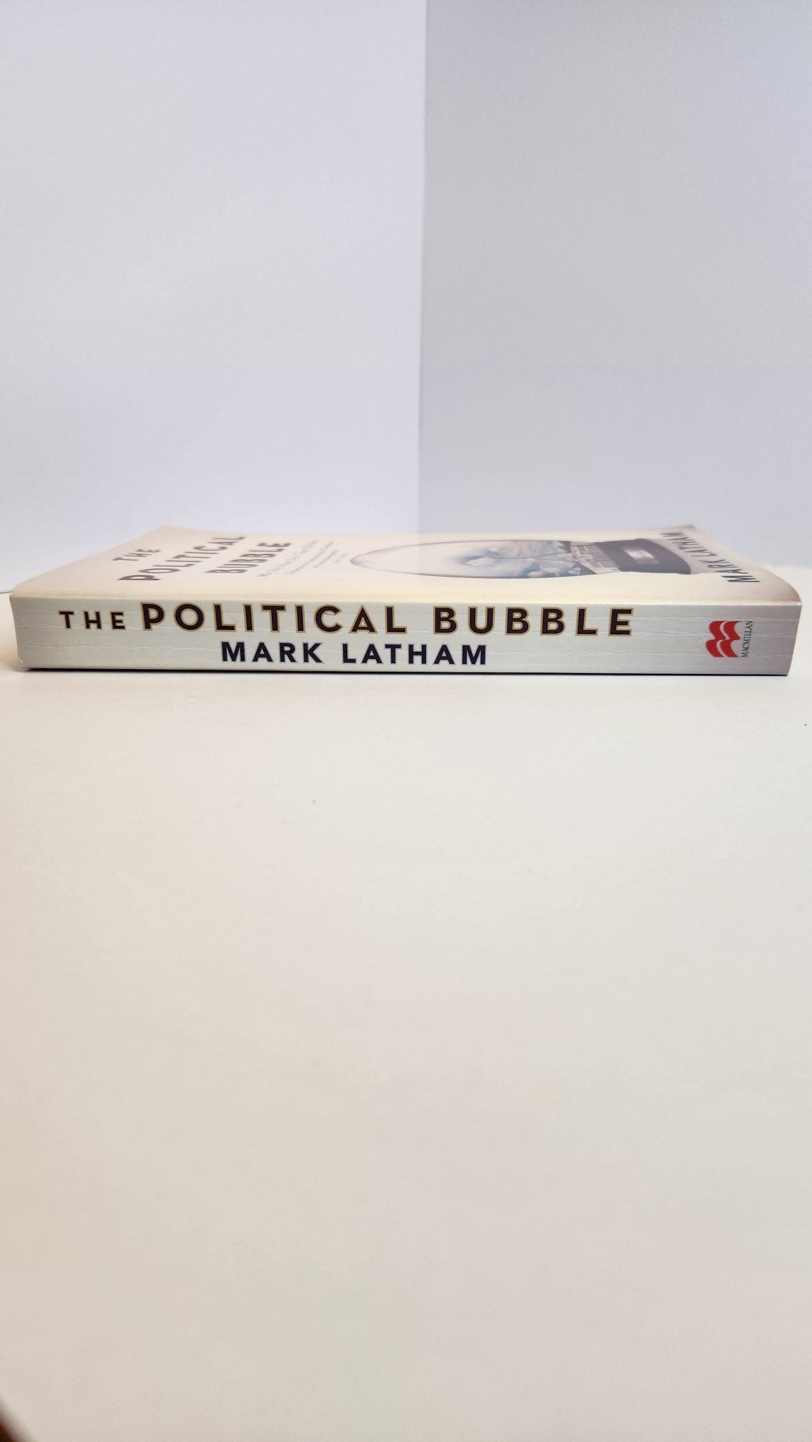 The Political Bubble: Why Australians Don't Trust Politics - My Store