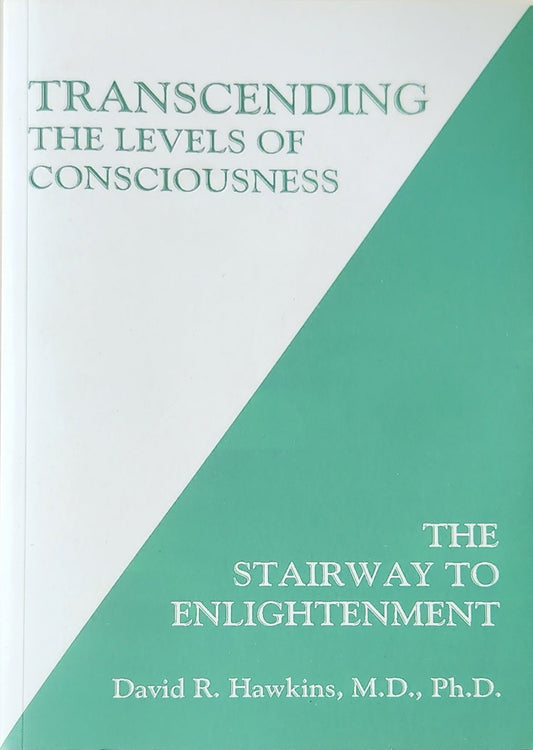 Transcending the Levels of Consciousness: The Stairway to Enlightenment - Oakmont Books