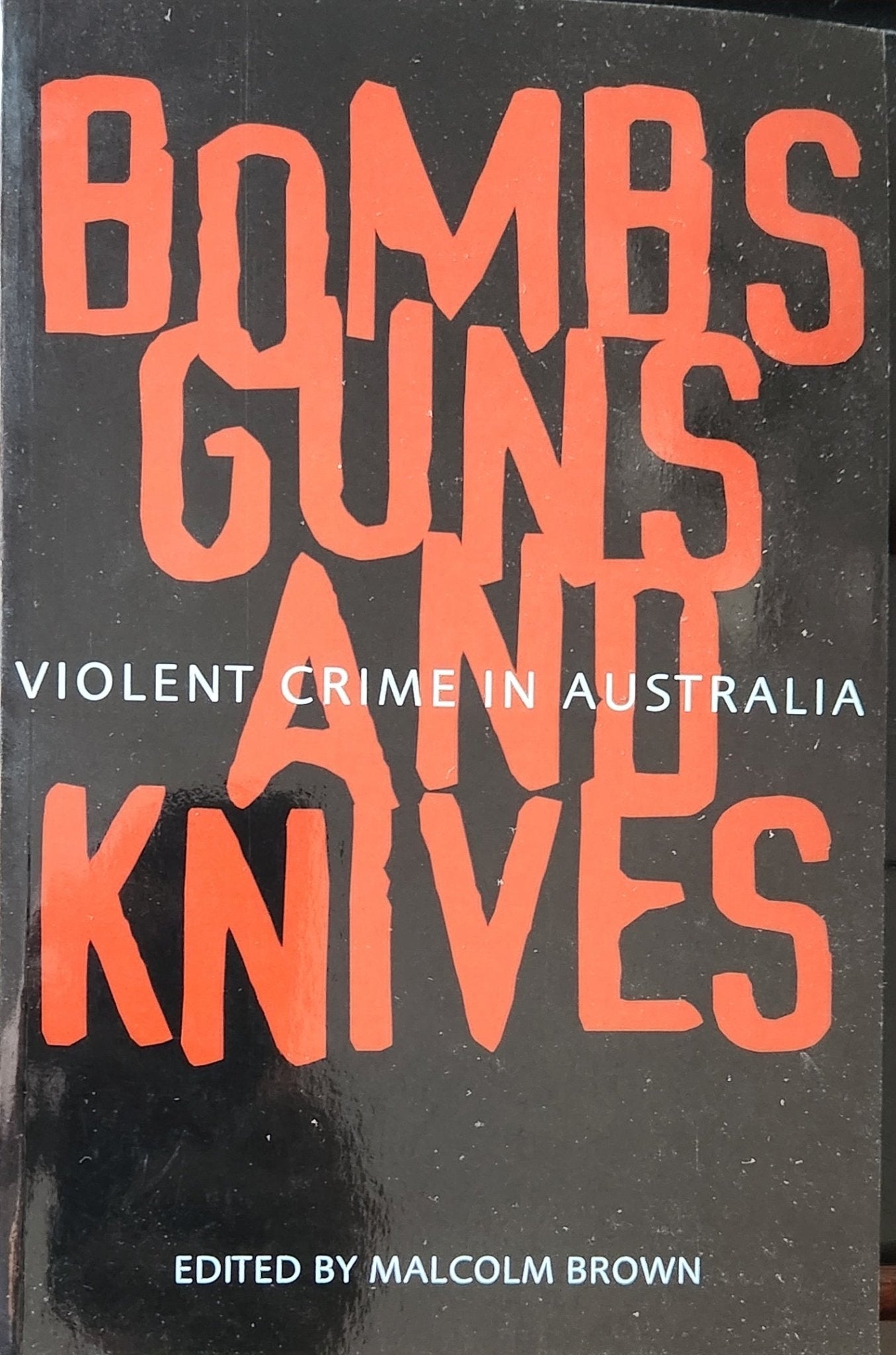 Violent Crime in Australia - Oakmont Books