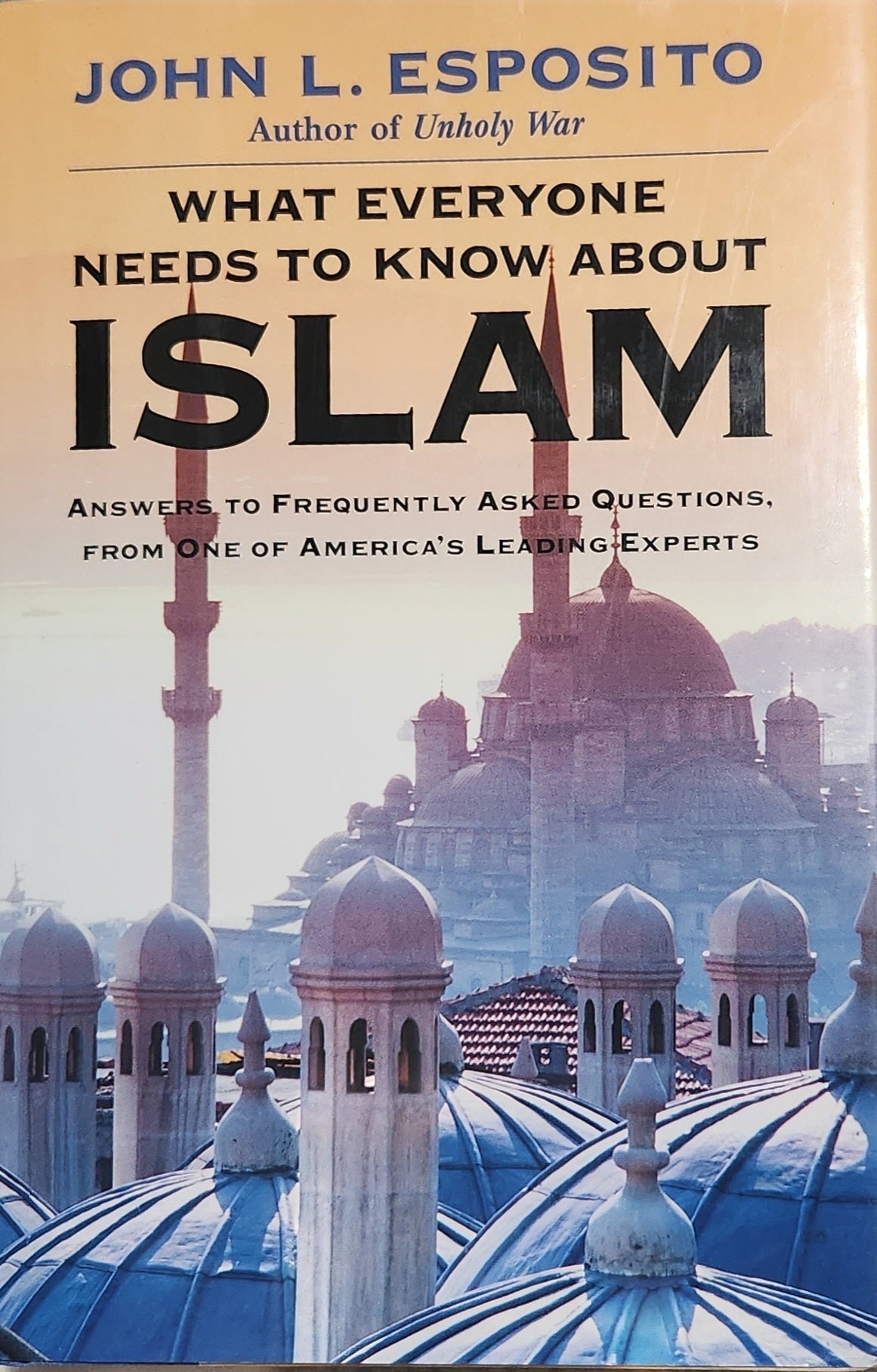 What Everyone Needs to Know about Islam - Oakmont Books