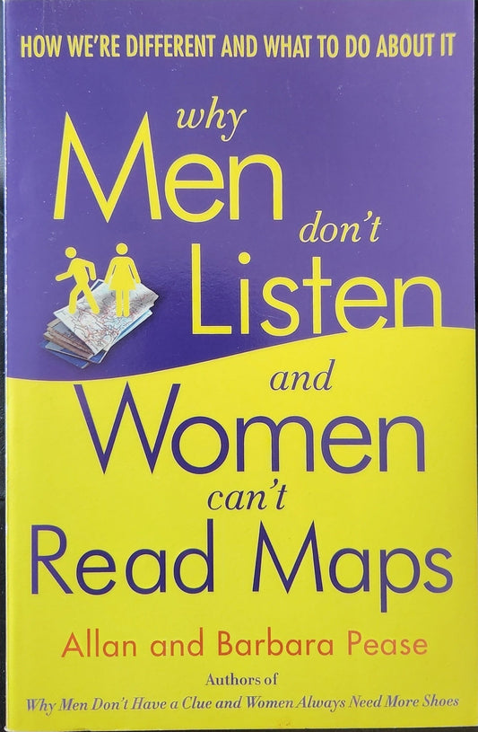 Why Men Don't Listen and Women Can't Read Maps - Oakmont Books