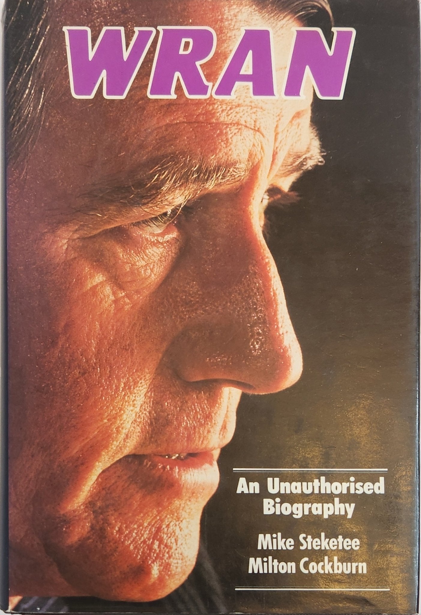 Wran: An unauthorised biography (1st EDITION) - My Store