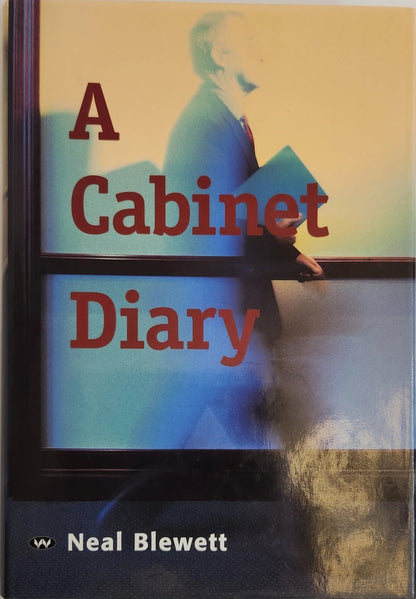 A Cabinet Diary: A Personal Record of the First Keating Government (1st EDITION) - My Store