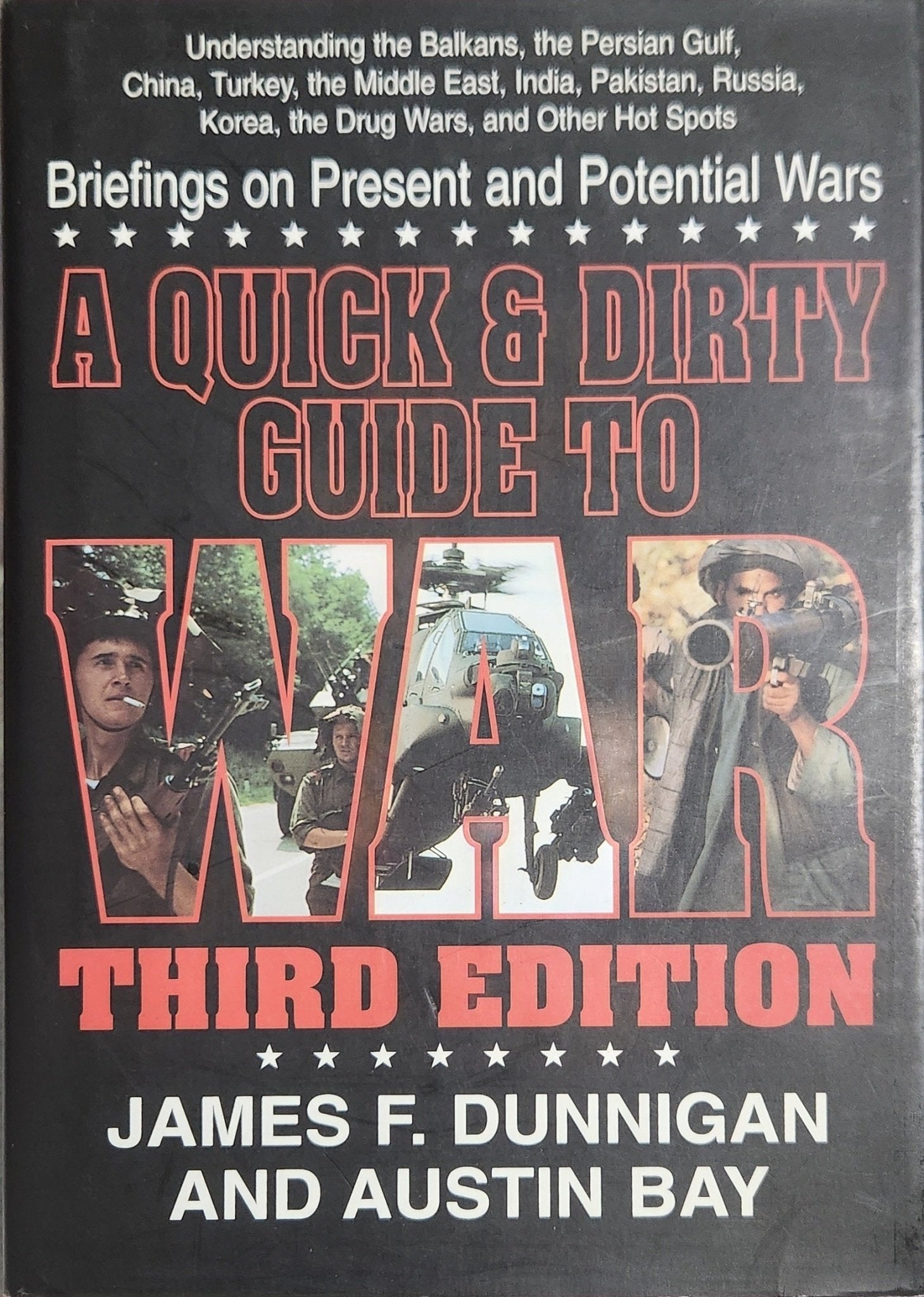 A Quick and Dirty Guide to War: Briefings on Present and Potential Wars - Oakmont Books