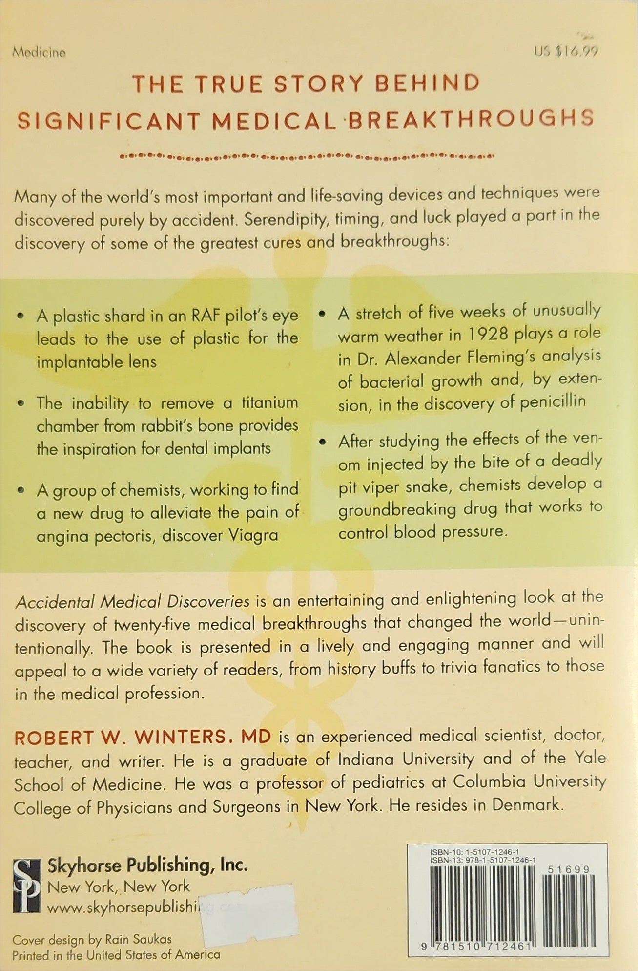 Accidental Medical Discoveries: How Tenacity and Pure Dumb Luck Changed the World - Oakmont Books