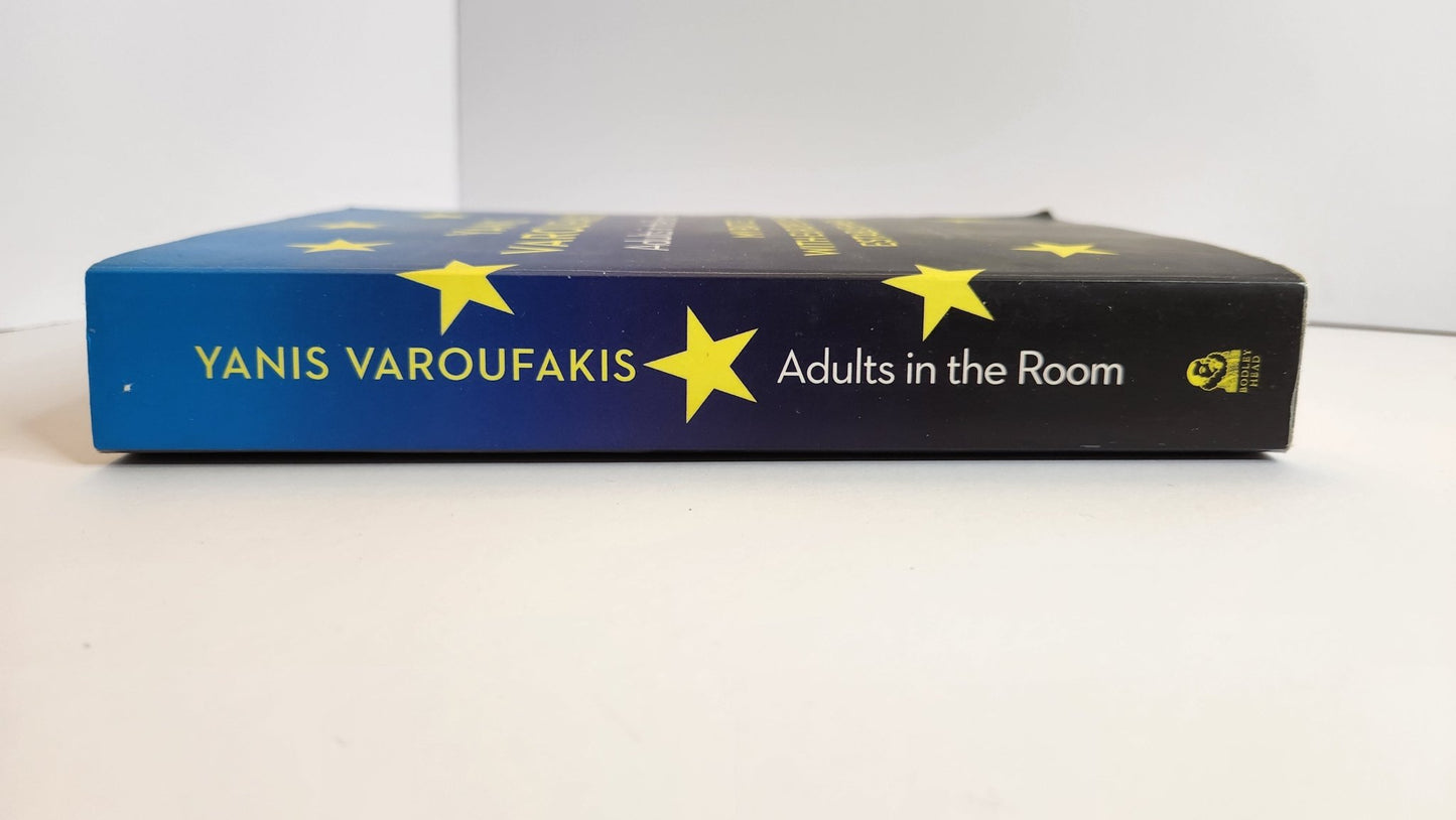 Adults In The Room: My Battle With Europe’s Deep Establishment - Oakmont Books