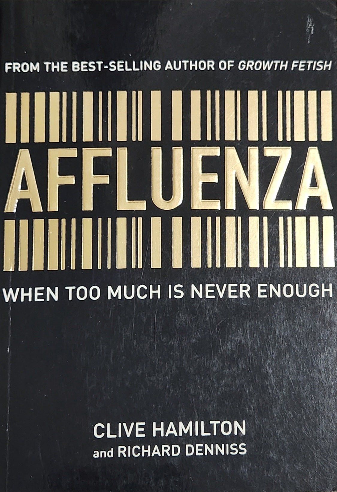 Affluenza: When too much is never enough - Oakmont Books