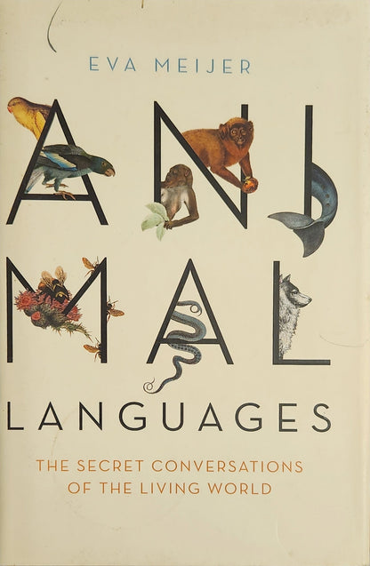 Animal Languages: The secret conversations of the living world - Oakmont Books