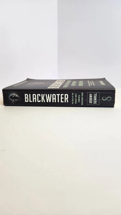 Blackwater: The Rise of the World's Most Powerful Mercenary Army - Oakmont Books