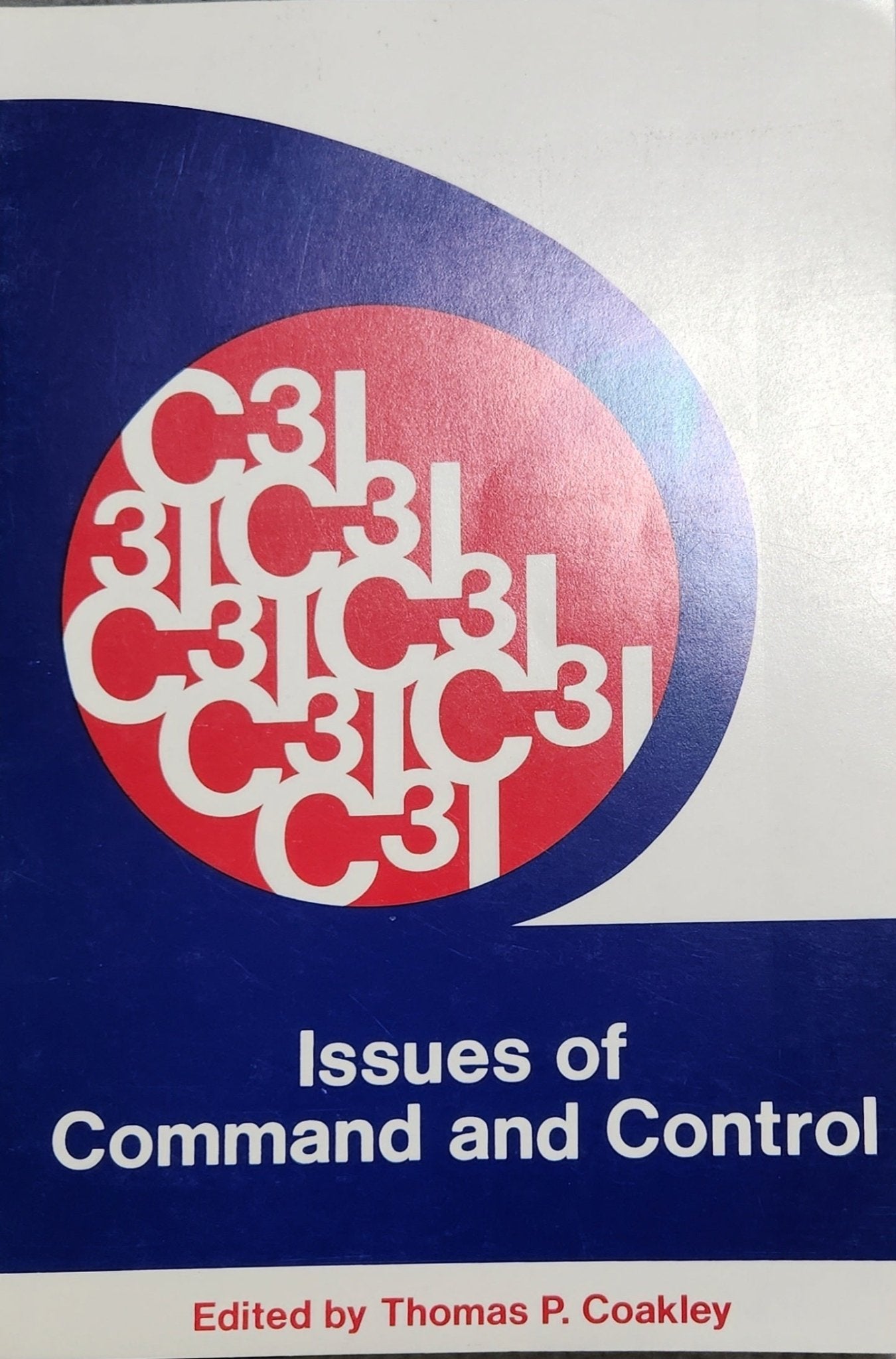 C3I: Issues of Command and Control - Oakmont Books