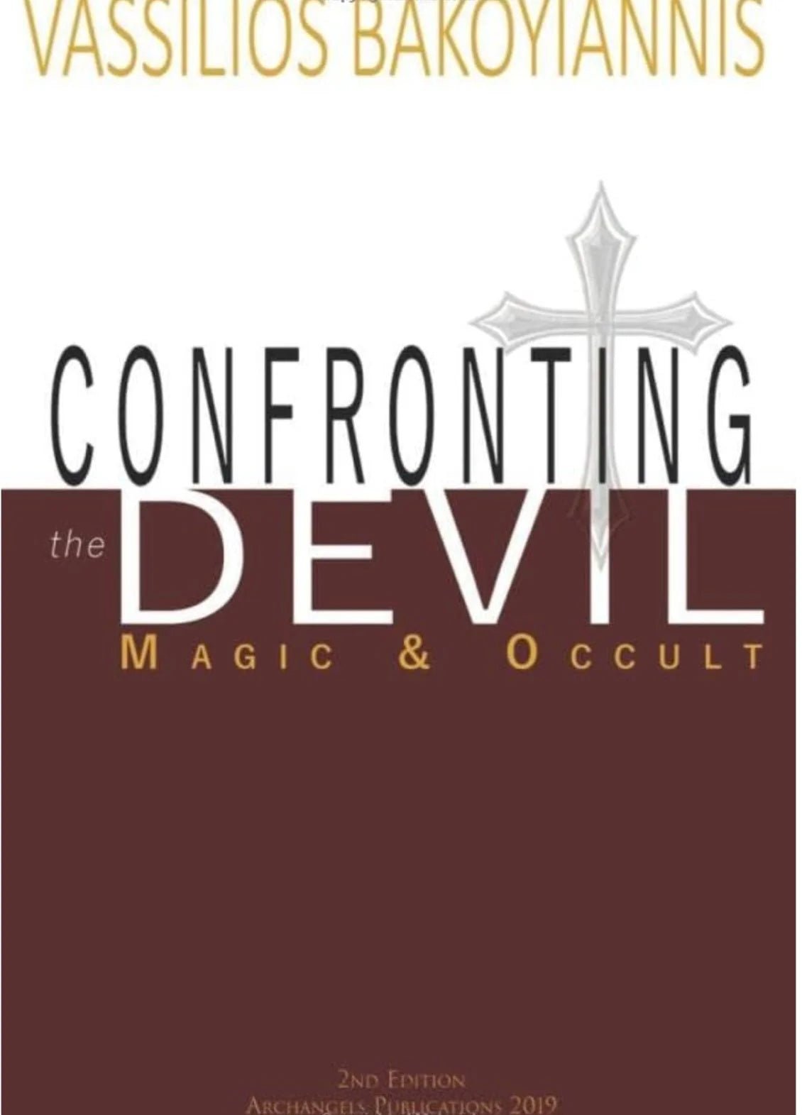Confronting the Devil: Magic and Occult - Oakmont Books