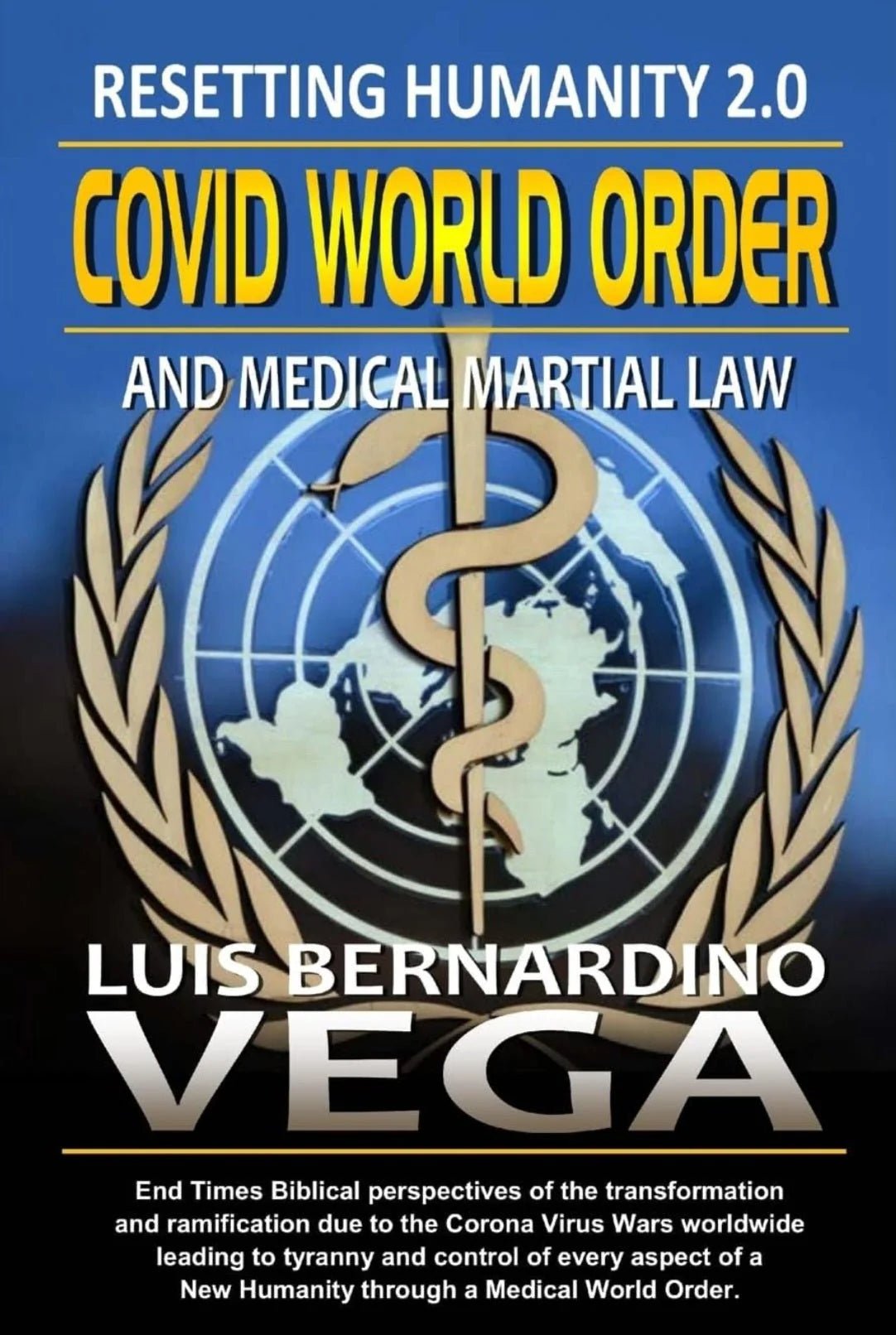 COVID World Order: Recreating Humanity 2.0 - Oakmont Books