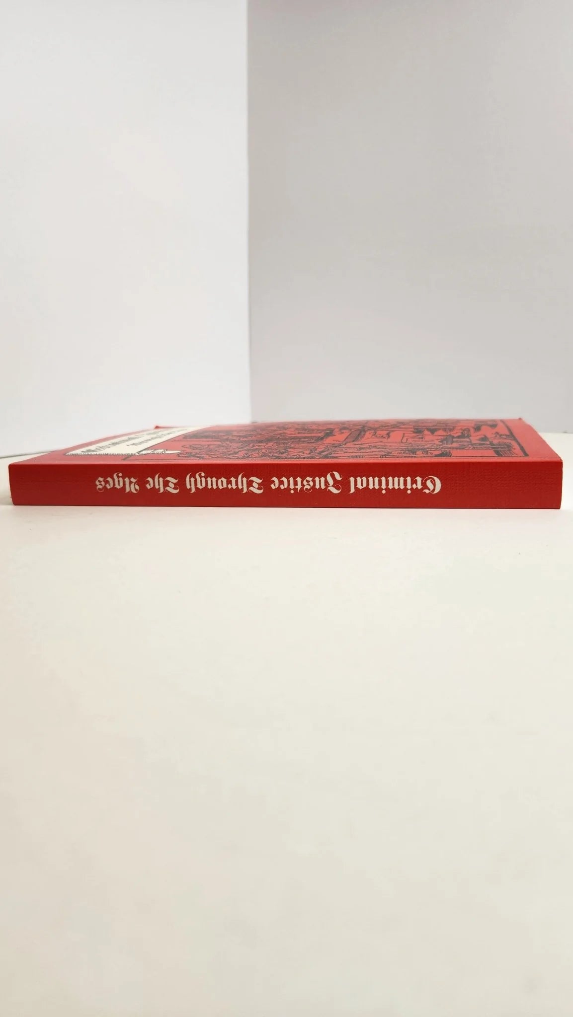 Criminal Justice through the Ages - Oakmont Books