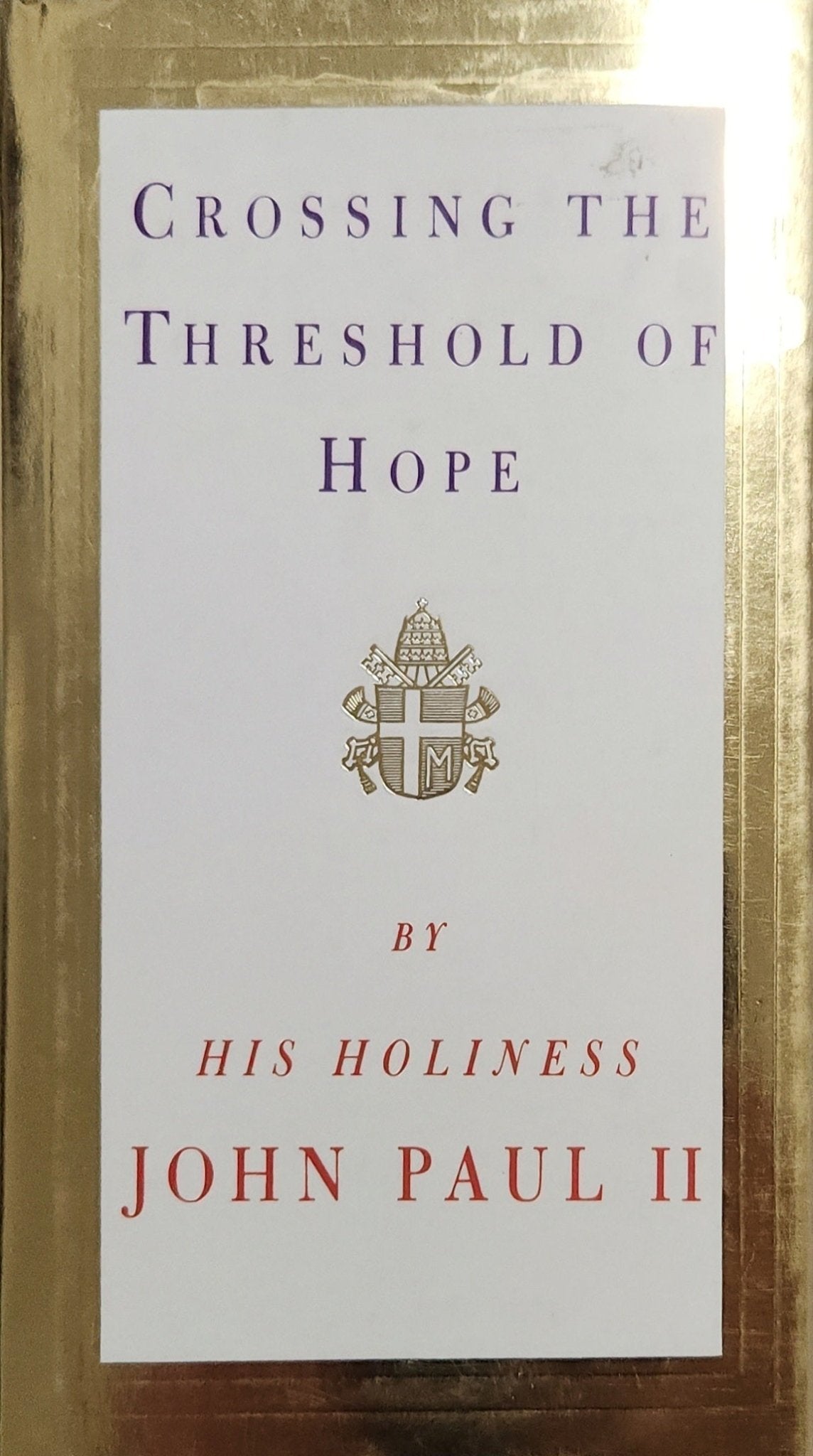 Crossing the Threshold of Hope (1st EDITION) - Oakmont Books