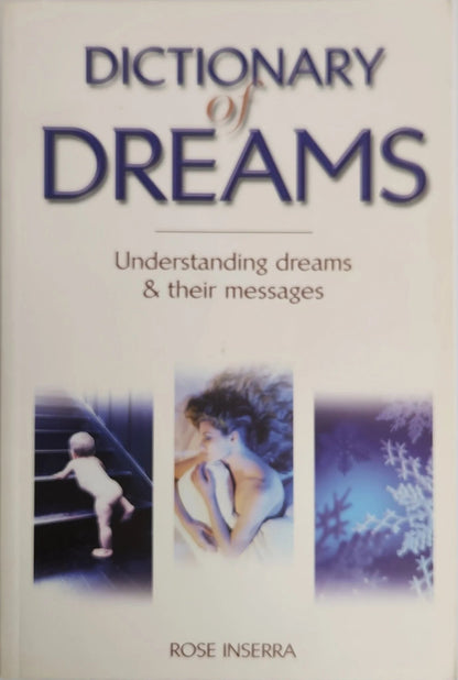 Dictionary of Dreams. Understanding Dreams and their Messages - Oakmont Books