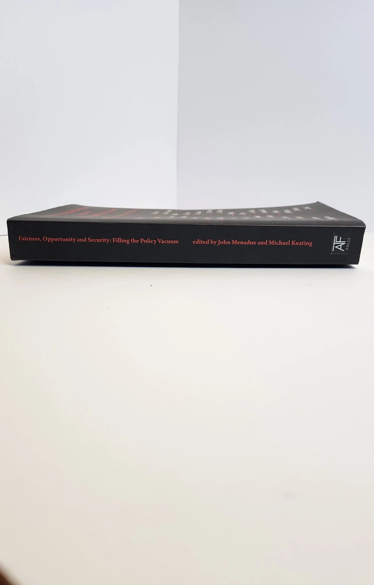 Fairness, opportunity and security: filling the policy vacuum - Oakmont Books