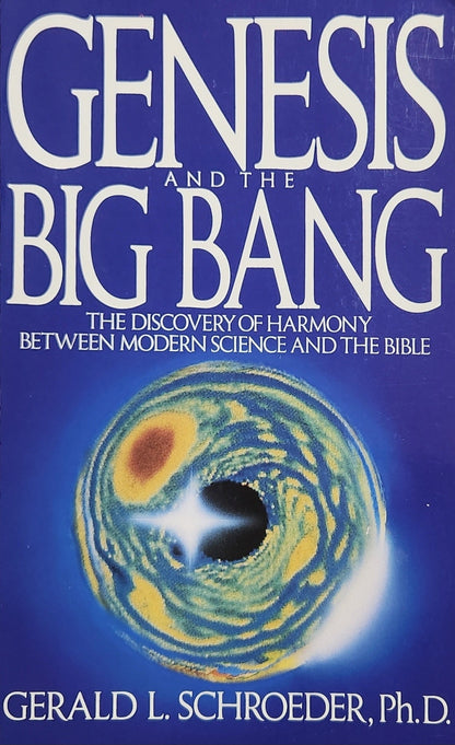 Genesis And The Big Bang - Oakmont Books