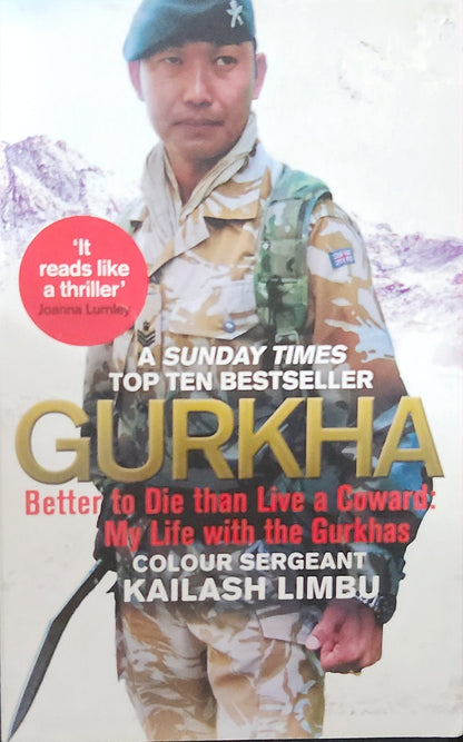 Gurkha: Better to Die than Live a Coward: My Life in the Gurkhas - Oakmont Books