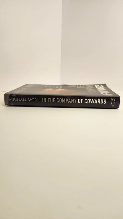 In the Company of Cowards. Bush, Howard and injustice at Guantanamo - Oakmont Books