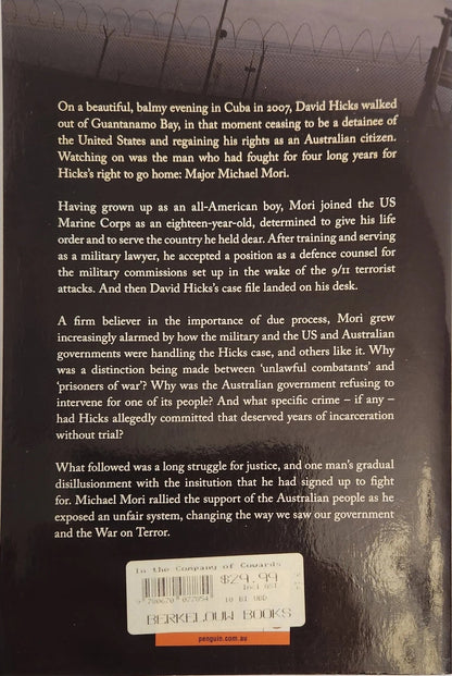 In the Company of Cowards. Bush, Howard and injustice at Guantanamo - Oakmont Books