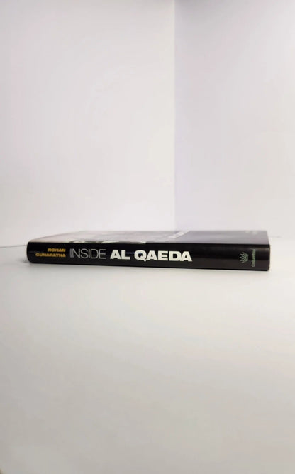 Inside Al Qaeda. Global Network of Terror (1st EDITION) - Oakmont Books