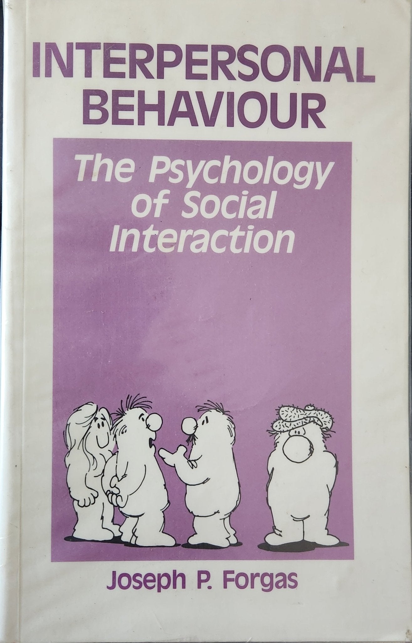 Interpersonal Behaviour: The Psychology of Social Interaction - Oakmont Books
