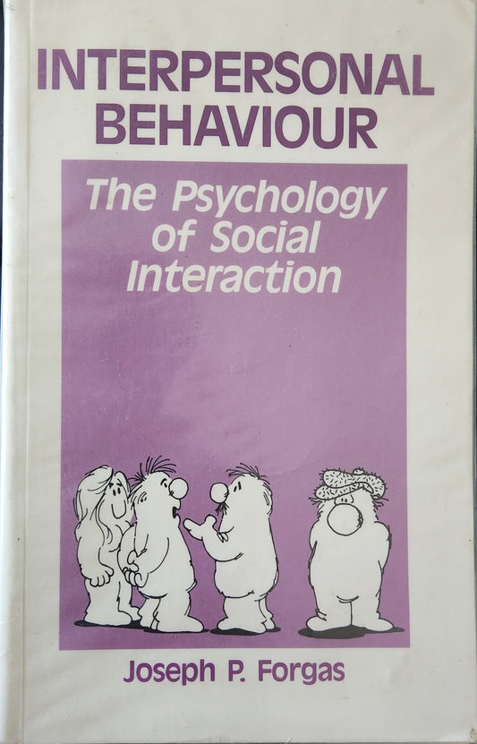 Interpersonal Behaviour: The Psychology of Social Interaction - Oakmont Books
