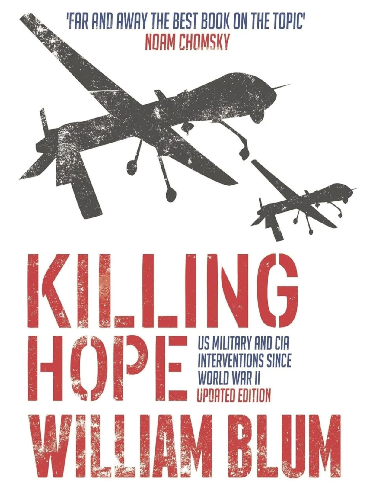 Killing Hope: US Military and CIA Interventions since World War II - Oakmont Books