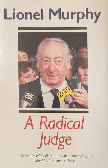 Lionel Murphy: A Radical Judge - Oakmont Books