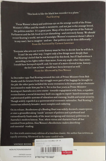Recollections Of A Bleeding Heart. A Portrait of Paul Keating PM - Oakmont Books