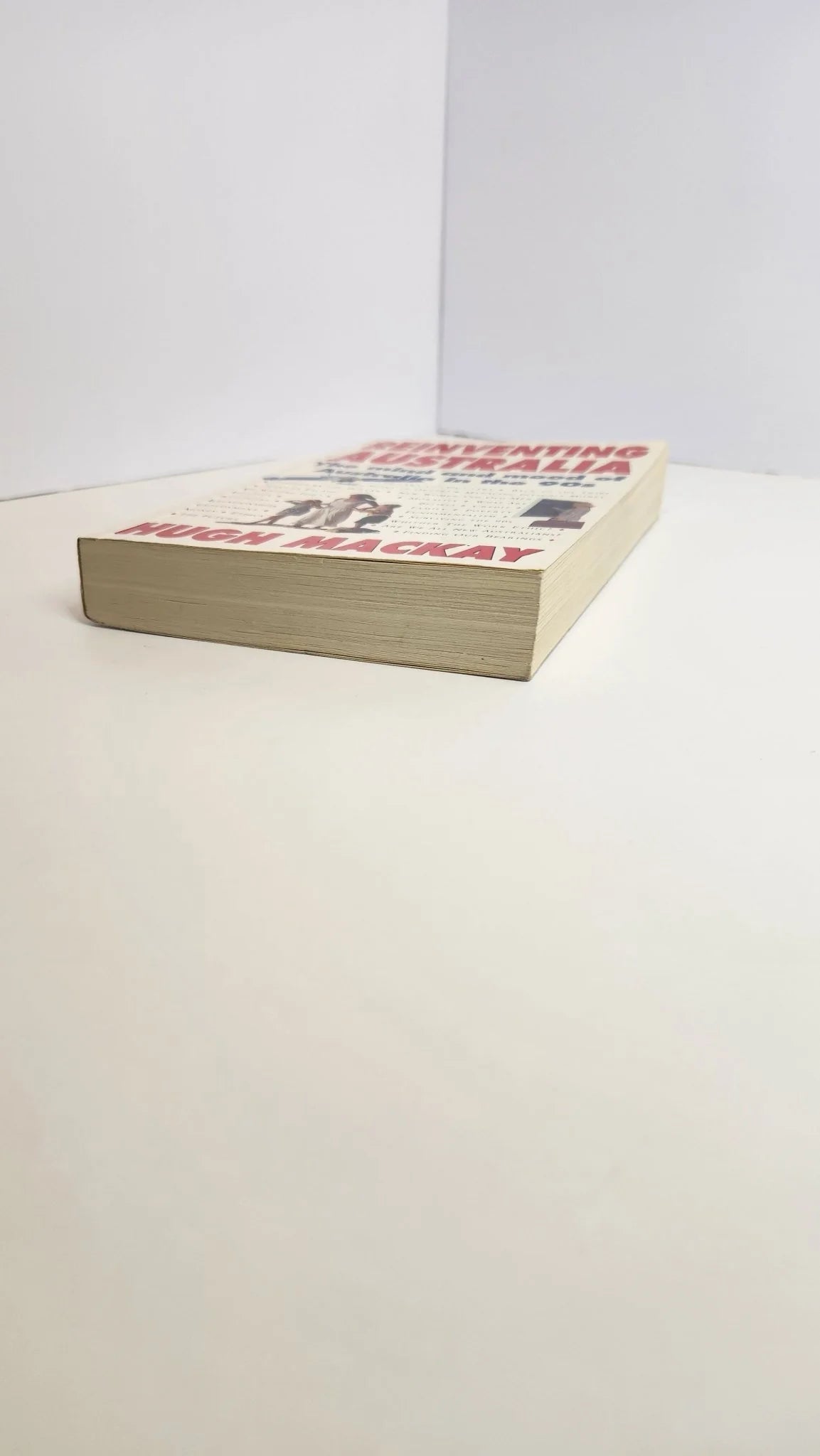 Reinventing Australia. The Mind and Mood of Australia in the 90s - Oakmont Books