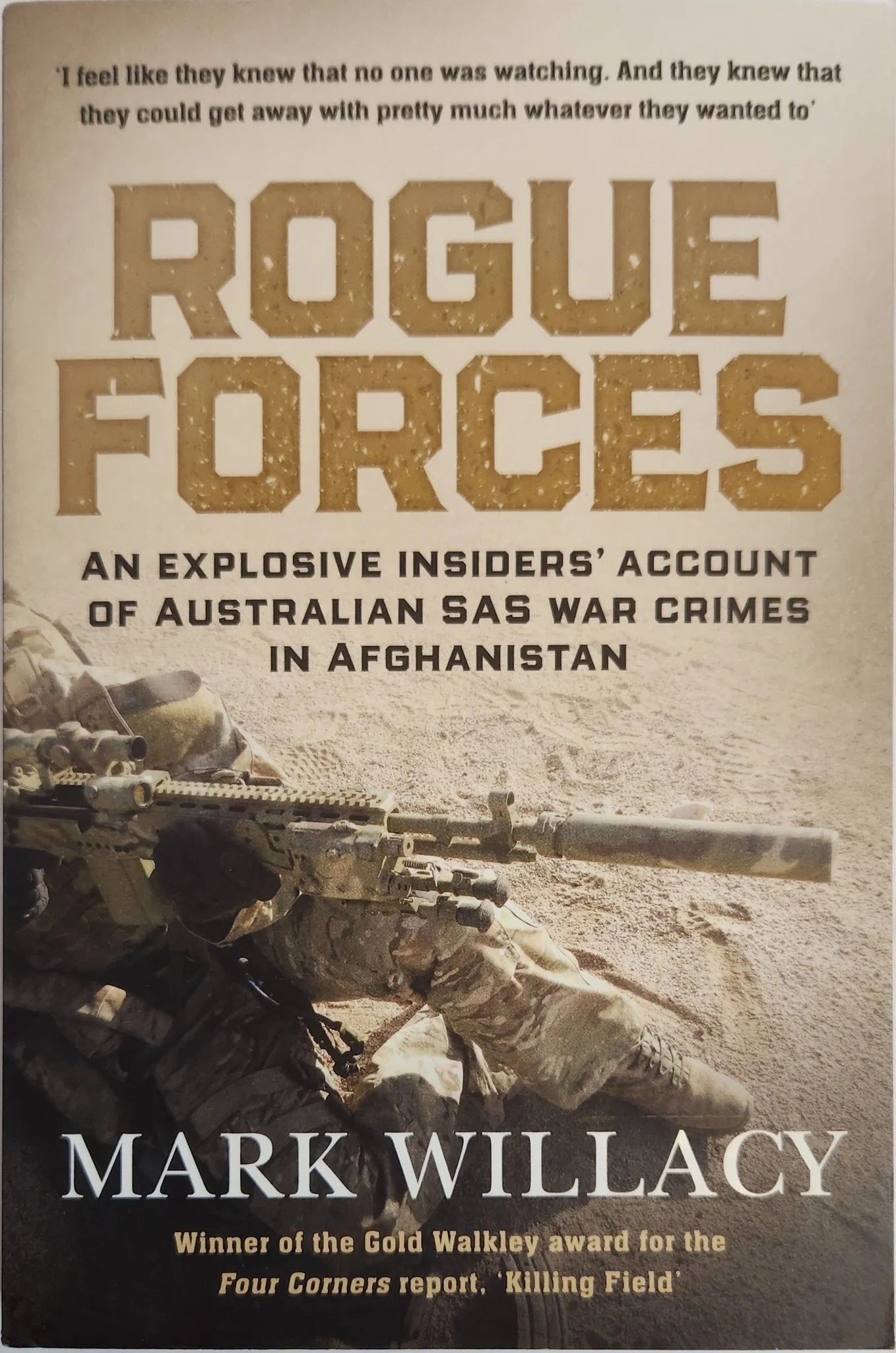 Rogue Forces: An explosive insiders' account of Australian SAS war crimes in Afghanistan - Oakmont Books