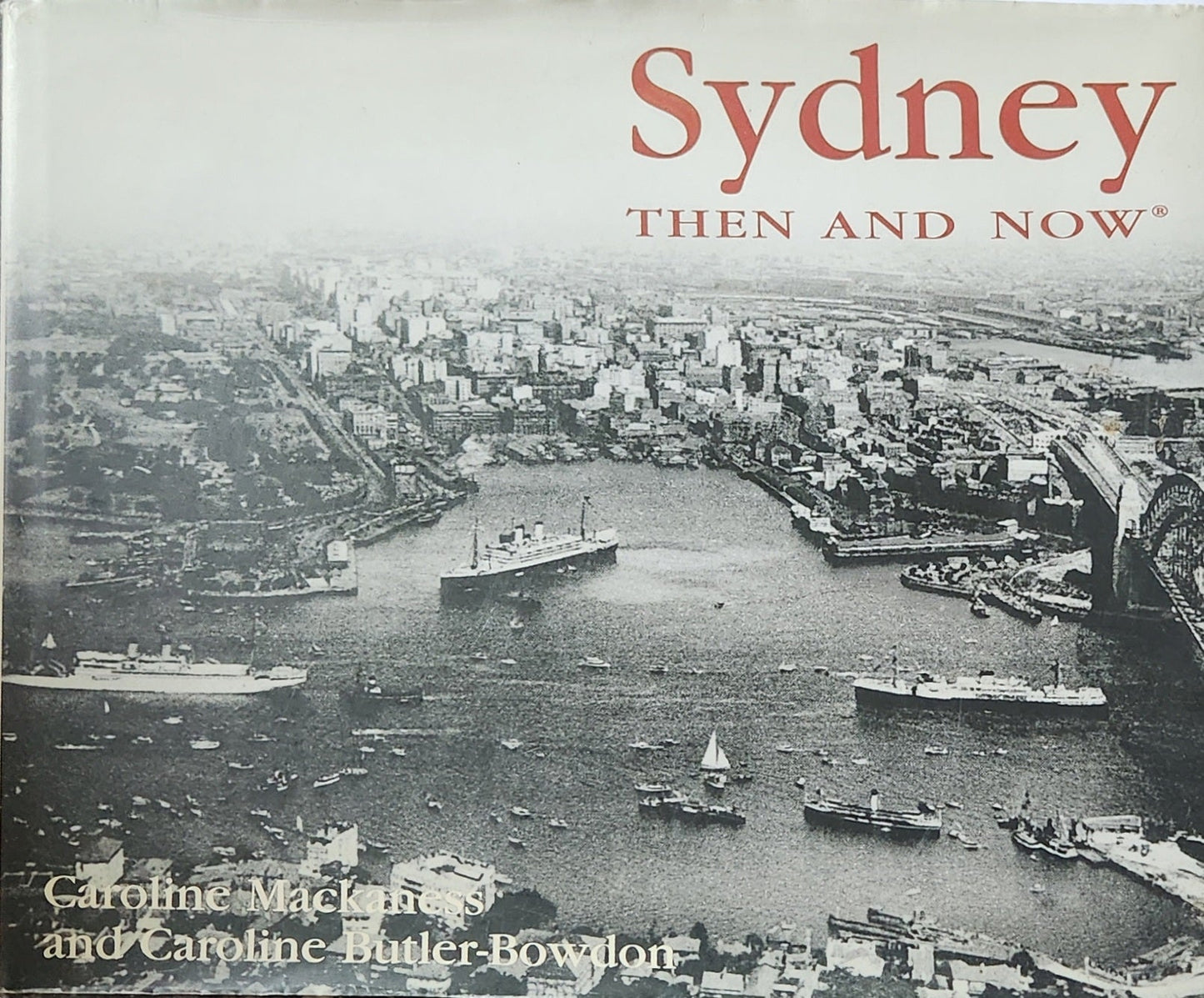 Sydney: Then and Now - Oakmont Books