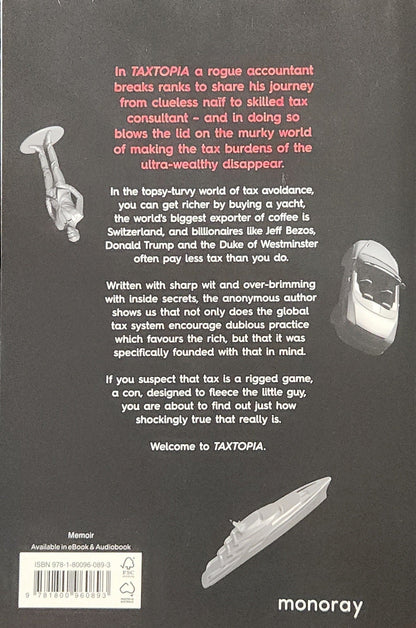 TAXTOPIA: How I Discovered the Injustices, Scams and Guilty Secrets of the Tax Evasion Game - Oakmont Books
