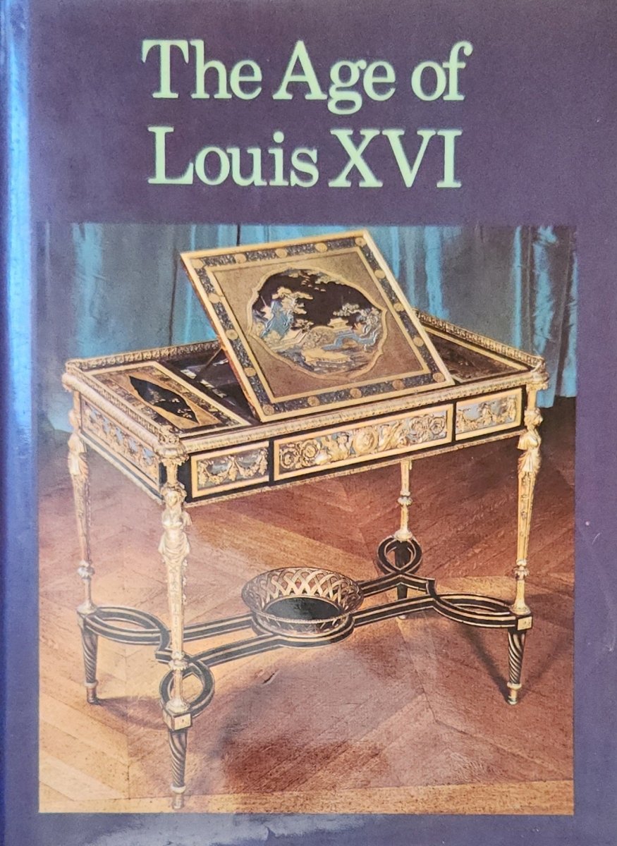The Age of Louis XVI - Oakmont Books