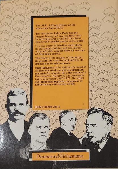 The ALP: A short history of the Australian Labor Party EXTREMELY RARE - Oakmont Books