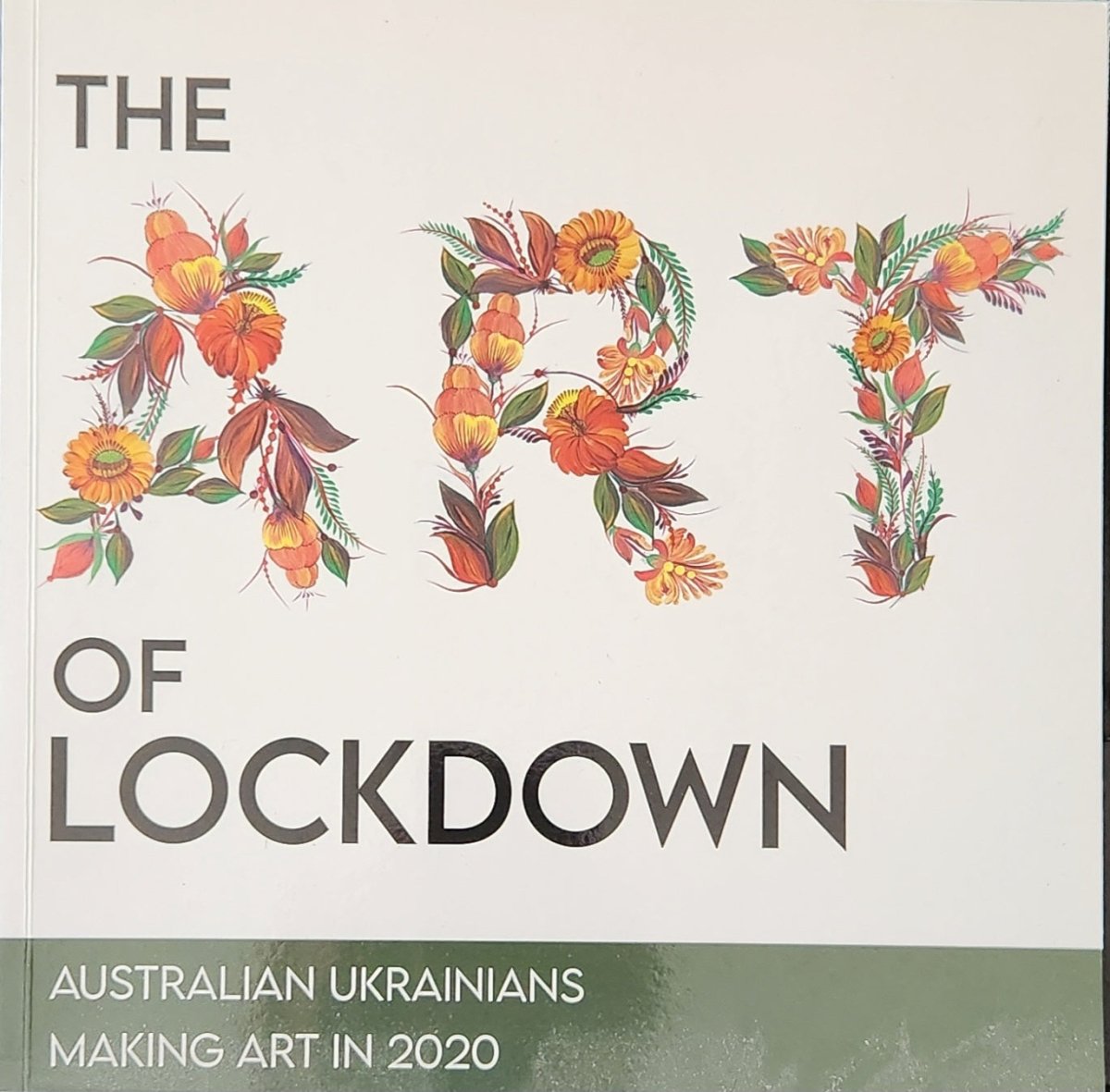 The Art of Lockdown: Australian Ukrainians Making Art in 2020 - Oakmont Books
